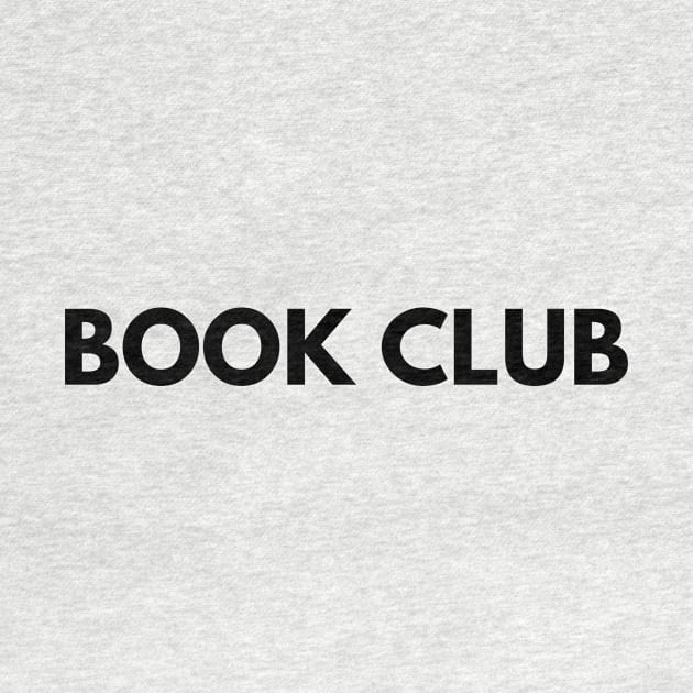 BOOK CLUB by everywordapparel